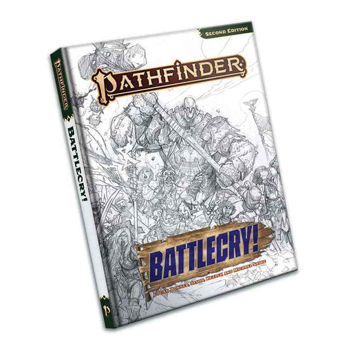 Pathfinder Rpg (2E): Battlecry! (Sketch Cover Edition)