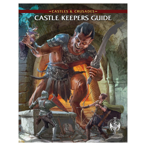 Castles & Crusades: Castle Keepers Guide