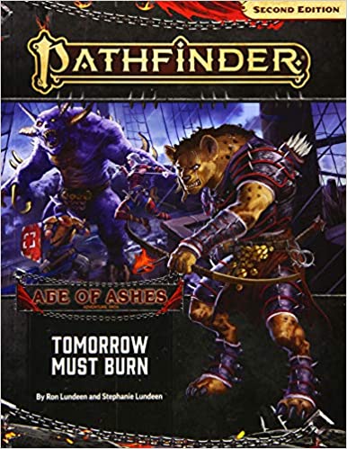 Pathfinder Rpg - Second Edition: Adventure Path - Tomorrow Must Burn (Age Of Ashes 3 Of 6)