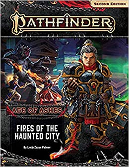 Pathfinder Rpg - Second Edition: Adventure Path - Fires Of The Haunted City (Age Of Ashes 4 Of 6)