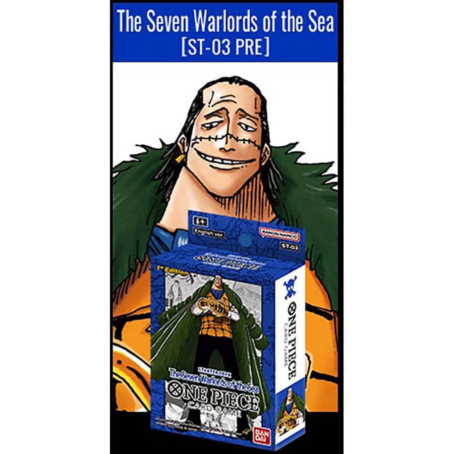 One Piece Tcg: Seven Warlords Of The Sea Starter Deck [St-03] Release 12-2-22