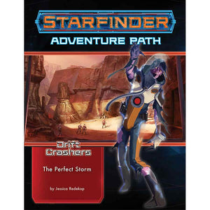 Starfinder Adventure Path: The Perfect Storm (Drift Crashers 1 Of 3)